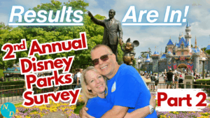 2nd Annual Disney Parks Survey - Part 2